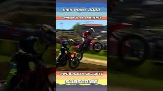 Jett Lawrence vs Hunter Lawrence High Point Motocross 2022 [upl. by Grayson792]