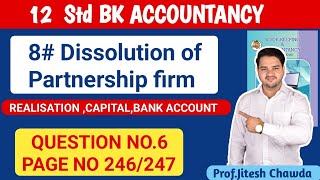 8 Dissolution of Partnership firm  Question no 6 Page no 246247  HSC Bk Account  Jitesh Sir [upl. by Ariaj913]