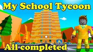 My School Tycoon All completed Roblox Tycoon [upl. by Anaher611]