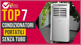 Condizionatori portatili senza tubo  Top 7  QualeScelgo [upl. by Arramahs656]