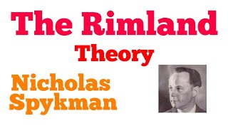 The Rimland Theory  Nicholas J Spykman  Political Geography [upl. by Guillema]