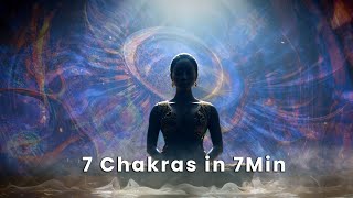 7 Chakras in 7Min 🎧 LISTEN UNTIL THE END FOR A COMPLETE REBALANCING OF THE 7 CHAKRAS 🙏​​ [upl. by Akayas539]