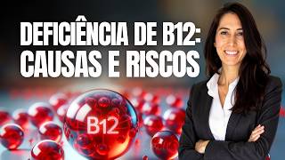 Deficiência de VITAMINA B12 Sintomas Diagnóstico e Consequências [upl. by Wane238]