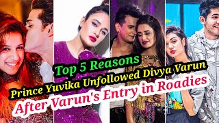 OMG PRINCE amp YUVIKA UNFOLLOWED DIVYA amp VARUN BUT ARE STILL FOLLOWING PRIYANK amp BENAFSHA  ROADIES [upl. by Yxor]