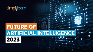 Future of AI  Future of Artificial Intelligence 2024  AI Technology for Beginners  Simplilearn [upl. by Brandise614]