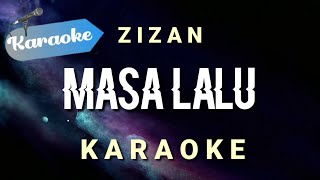 Karaoke Zizan  Masa lalu Slow Piano  Instrumental  Karaoke [upl. by Torey]