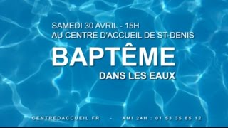 Quelle est la véritable signification du Baptême dans les eaux [upl. by Eiramave644]