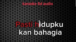 SYMPHONI YANG INDAH KARAOKE 8D AUDIO [upl. by Adivad]