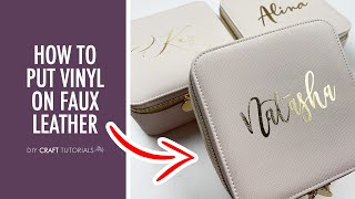 HOW TO PUT VINYL ON FAUX LEATHER  THE EASY WAY [upl. by Sauncho922]