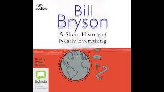 A Short History of Nearly Everything by Bill Bryson  Full Audiobook [upl. by Lucais]