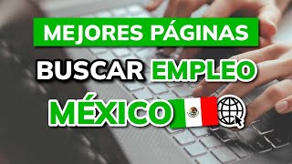 🥇 Mejores PÁGINAS para BUSCAR EMPLEO en MÉXICO  2024 [upl. by Ardnuhsed]