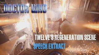 Doctor Who  Twelves Regeneration Scene  Speech Extract [upl. by Eenerb]