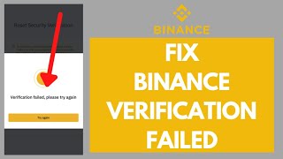 How To Fix Binance Verification Failed  Fix Binance KYC Verification [upl. by Nicolea]