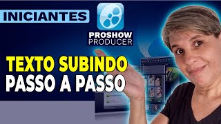 COMO FAZER CREDITOS FINAIS NO PROSHOW PRODUCER  EFEITO TEXTO SUBINDO [upl. by Aiseneg]