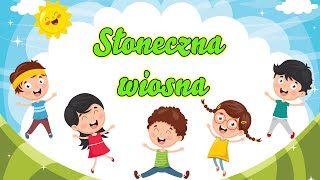 Piosenka na Wiosnę 🌞 SŁONECZNA WIOSNA ☁️Piosenka dla dzieci Official Video [upl. by Chaille]