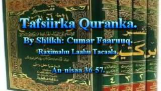 Tafsiirka Quranka by Sheikh Cumar Faaruuq Anisaa 3657 [upl. by Eidnak301]