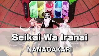 Seikai Wa Iranai  NANAOAKARI  Go Go Loser Ranger ED Legendado PTBR [upl. by Ydal589]