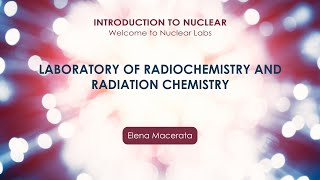 Laboratory of Radiochemistry and Radiation Chemisty Elena Macerata [upl. by Bocock]