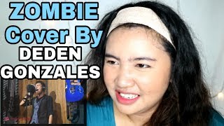 DEDEN GONZALES quotZOMBIEquot The Cranberries  COVER REACTION [upl. by Iramo386]