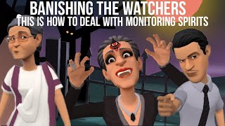 BANISHING THE WATCHERS  THIS IS HOW TO DEAL WITH MONITORING SPIRITS CHRISTIAN ANIMATION [upl. by Daria]