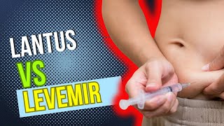 Lantus vs Levemir LongActing Insulins in Diabetes Control [upl. by Ehtylb34]