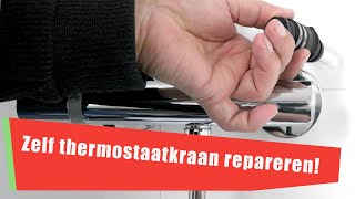 54 Zelf je thermostaatkraan repareren [upl. by Adelbert]