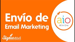 Envío de Email Marketing  AIO [upl. by Benji996]