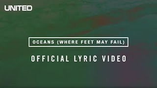 Oceans Where Feet May Fail Lyric Video  Hillsong UNITED [upl. by Aw]