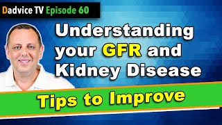 GFR Understanding Glomerular Filtration Rate amp Kidney Disease with tips to improve kidney function [upl. by Lepper]