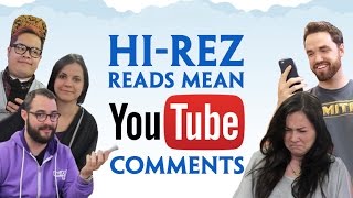 HiRez Reads Mean YouTube Comments [upl. by Amelus61]