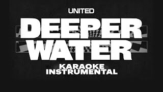 Hillsong UNITED  Deeper Water  Karaoke  Instrumental [upl. by Lednem]