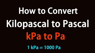 How to Convert Kilopascal to Pascal [upl. by Atinra]