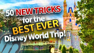 50 Tricks For Your Best Disney World Trip Ever [upl. by Anidualc]