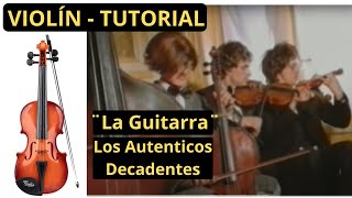 La guitarra Los Auténticos Decadentes Violín Tutorial fácil en español Sheet Music partitura [upl. by Einej]