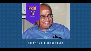 In conversation with Prof RV  Is Europe at a crossroads [upl. by Ymmit]