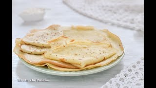 Crepes salate  Ricetta perfetta senza burro  Ricette che Passione [upl. by Latini]