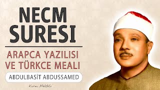 Necm suresi anlamı dinle Abdulbasit Abdussamed Necm suresi arapça yazılışı okunuşu ve meali [upl. by Krein]