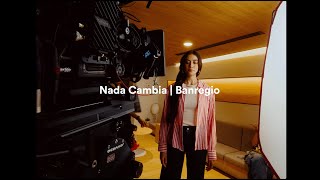 Banregio  Nada cambia BTS [upl. by Adnaerb]