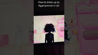 How to dress up as agamemnon in dit roblox dti [upl. by Yearwood161]