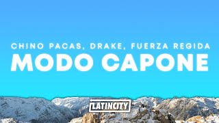 Chino Pacas Drake amp Fuerza Regida – Modo Capone Letra [upl. by Atiekahs]