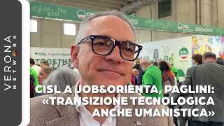 Cisl a JobampOrienta Paglini «Transizione tecnologica anche umanistica» [upl. by Kcirrad320]