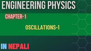 Engineering Physics  Oscillation 1 [upl. by Llekcir]