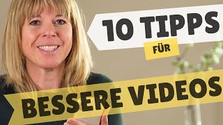 BESSERE VIDEOS 10 einfach umsetzbare Tipps für bessere VideoQualität [upl. by Nedrah]