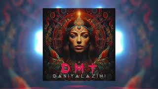 Daniyal Azimi  DMT [upl. by Janelle]