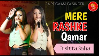 Mere Rashke Qamar  मेरे रश्के क़मर  Tu Ne Pehil Nazar  Cover By  Rishita Saha [upl. by Adnilram]