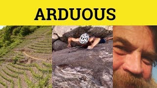 🔵 Arduous  Arduous Meaning  Arduous Examples  Arduous Defined [upl. by Nnaes]