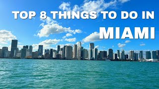 TOP 8 THINGS to Do in MIAMI FLORIDA  MustSee Attractions and Activities [upl. by Kenlee]