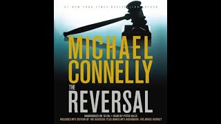 The Reversal – Full Audiobook By Michael Connelly Book 3 [upl. by Etaner]