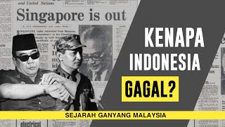 Kenapa Indonesia Gagal Mengganyang Malaysia  Episode 2 Sejarah Ganyang Malaysia [upl. by Hammond92]