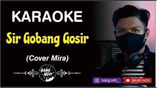 Karaoke Sir Gobang Gosir • Remix Band [upl. by Maiocco598]